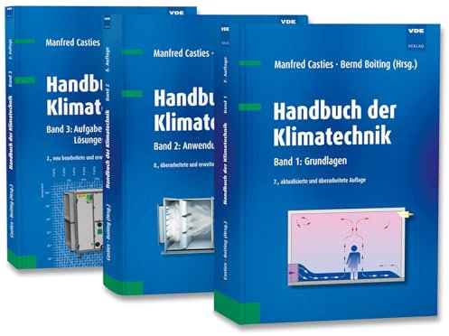 Handbuch der Klimatechnik (Set): Set bestehend aus: Band 1: Grundlagen, Band 2: Anwendungen, Band 3: Aufgaben und Übungen