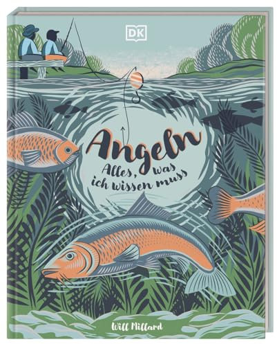Angeln: Alles, was ich wissen muss: Spannende Einführung in das Angeln. Mit einem Vorwort von Fishing-King Hubertus Massong. Für Kinder ab 8 Jahren