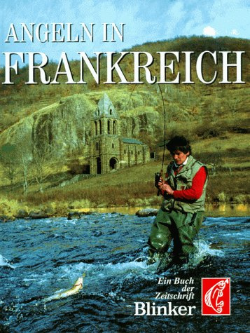 Angeln in Frankreich - Ein Buch der Zeitschrift Blinker