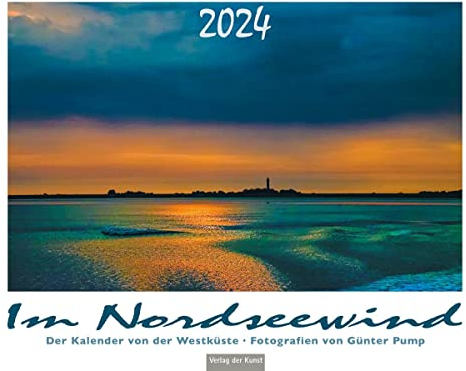 Im Nordseewind: Der Kalender von der Westküste 2024