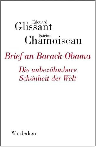Brief an Barack Obama: Die unbezähmbare Schönheit der Welt