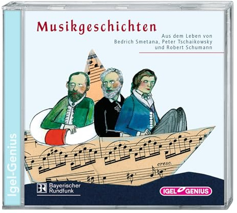 Musikgeschichten: Aus dem Leben von Bedrich Smetana, Peter Tschaikowsky und Robert und Clara Schumann