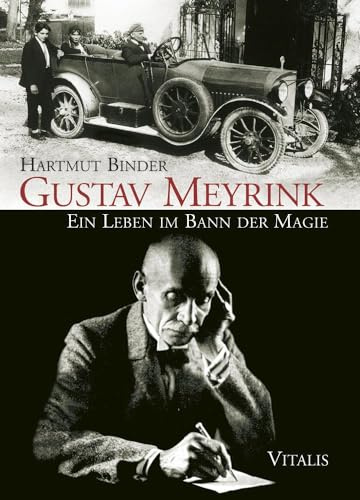 Gustav Meyrink: Ein Leben im Bann der Magie