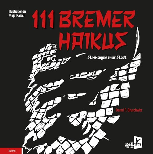 111 Bremer Haikus: Stimmlagen einer Stadt