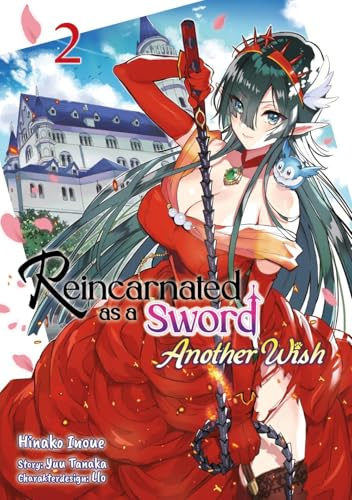 Reincarnated as a Sword: Another Wish – Band 02 (deutsche Ausgabe) (Reincarnated as a Sword: Another Wish (deutsche Ausgabe))