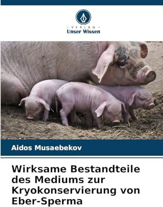 Wirksame Bestandteile des Mediums zur Kryokonservierung von Eber-Sperma