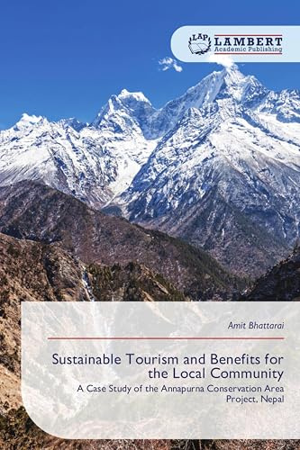 Sustainable Tourism and Benefits for the Local Community: A Case Study of the Annapurna Conservation Area Project, Nepal