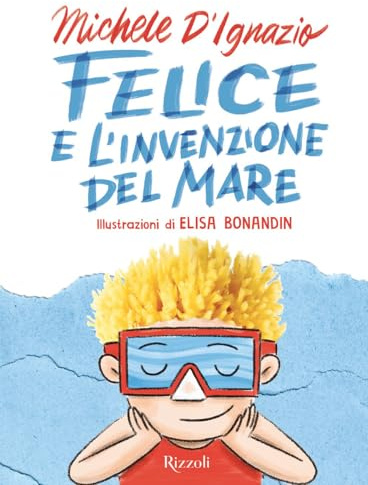 Felice e l'invenzione del mare
