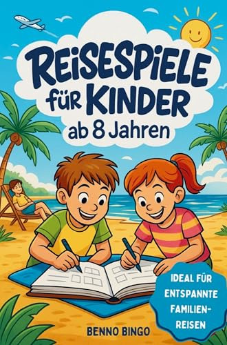 Reisespiele für Kinder ab 8 Jahren | Rätsel, Spiele & kreative Aufgaben für Autofahrt, Flugzeug & Zug: Beschäftigungsbuch gegen Langeweile - Ideal für Grundschüler im Urlaub
