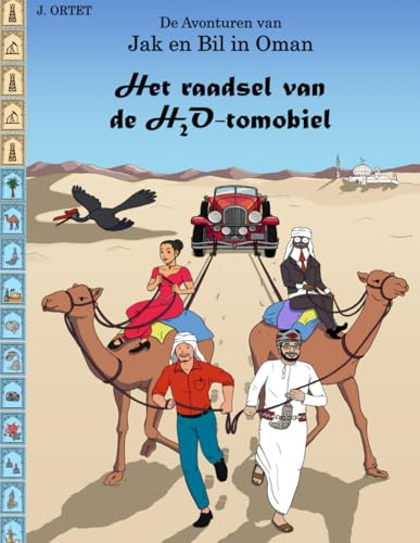 Het raadsel van de H2O-tomobiel: De avonturen van Jak en Bil in Oman
