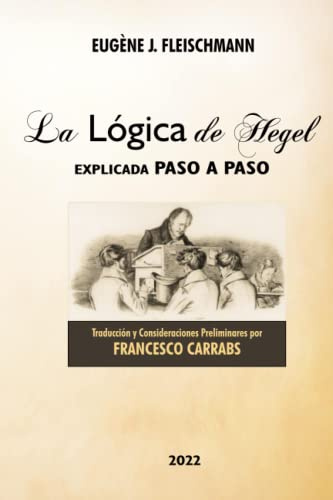 LA LÓGICA DE HEGEL Explicada paso a paso