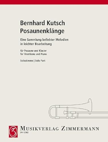Posaunen Klänge: Eine Sammlung beliebter Melodien. Posaune und Klavier.