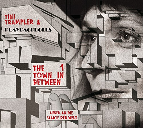 The Town in Between 1 - Lieder an die Städte der W