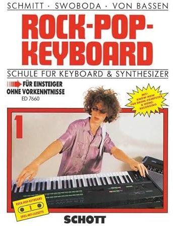 Rock-Pop-Keyboard: Schule für Keyboard & Synthesizer. Band 1. Keyboard & Synthesizer. Ausgabe mit MC.