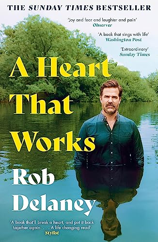 A Heart That Works: The Sunday Times bestselling, moving true story of love and loss - as heard on R4's Desert Island Discs