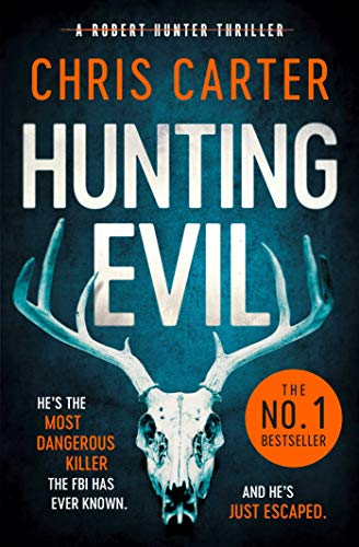 Hunting Evil: The CHILLING thriller from the Sunday Times bestselling author