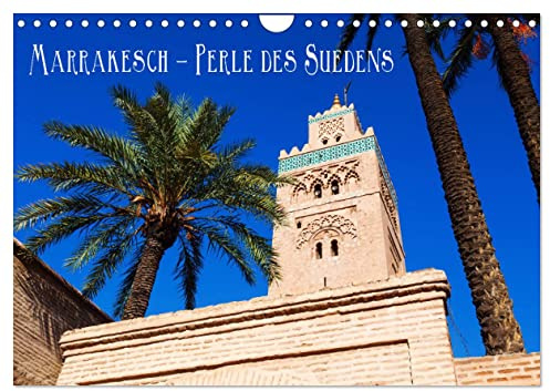 Marrakesch - Perle des Südens (Wandkalender 2026 DIN A4 quer), CALVENDO Monatskalender: Szenen aus der Altstadt Marrakeschs (CALVENDO Orte)