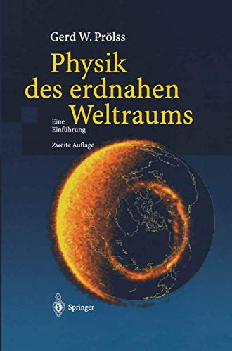 Physik des erdnahen Weltraums: Eine Einführung