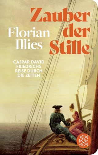 Zauber der Stille: Caspar David Friedrichs Reise durch die Zeiten | Der Nummer-1-Bestseller jetzt im Geschenkformat (Fischer Taschenbibliothek)