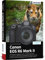 Canon EOS R6 Mark II: Das umfangreiche Praxisbuch zu Ihrer Kamera!