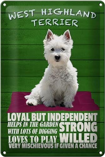 Schild Blech 20x30cm - Made in Germany - Spruch West Highland Terrier Hund loyal Metall Deko Schild