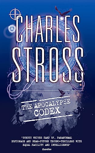 The Apocalypse Codex: Number 4 in The Laundry Files