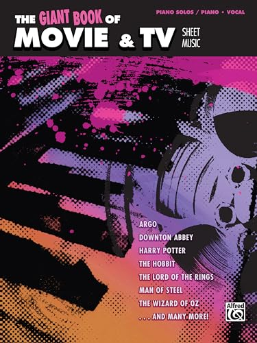 The Giant Book of Movie & TV Sheet Music: Piano/Vocal/Guitar: Piano Solos/Piano/Vocal
