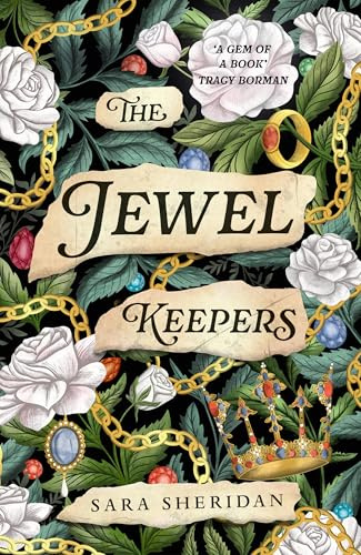 The Jewel Keepers: Immersive, evocative historical fiction, brimming with romance and mystery (The Jewel Hunters)