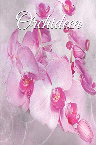 Orchideen: Orchideenarten Orchideenpflege Notizbuch Orchideenknolle Garten Gärtner Floral Gartenfreund Orchideenfreund
