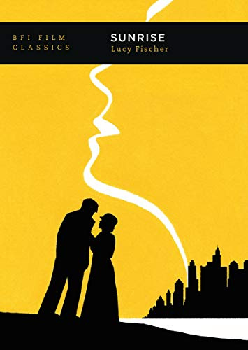 Sunrise (BFI Film Classics)