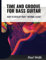 Time And Groove For Bass Guitar: How To Develop Your Internal Clock (How To Play Bass - Practice Books, Band 3)