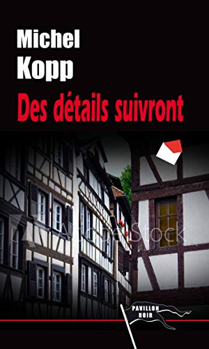 Des Details Suivront
