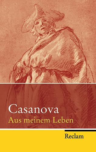 Aus meinem Leben: Casanova Chevalier de Seingalt, Giacomo Girolamo (Reclam Taschenbuch)