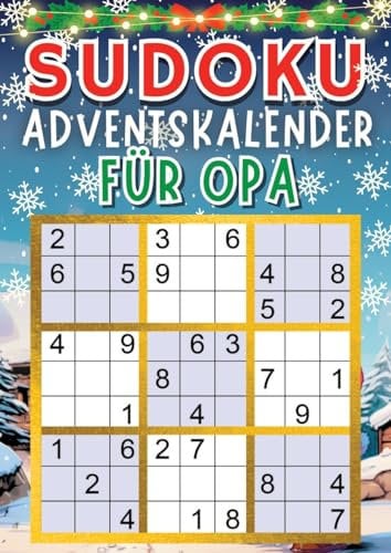 Sudoku Adventskalender 2023: Senioren Adventskalender mit +70 Sudokus (Leicht bis Schwer) für jeden Tag bis Weihnachten in großer Schrift, inkl. Lösungen |
