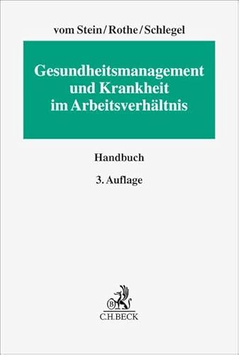 Gesundheitsmanagement und Krankheit im Arbeitsverhältnis: Handbuch