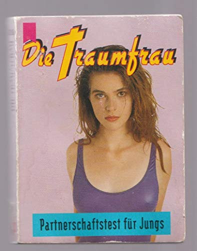 Die Traumfrau: Partnerschaftstest für Jungs