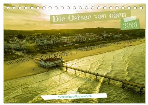 Die Ostsee von oben, Mecklenburg-Vorpommern (Tischkalender 2026 DIN A5 quer), CALVENDO Monatskalender: Die Ostseeküste in spektakulären Luftaufnahmen (CALVENDO Orte)