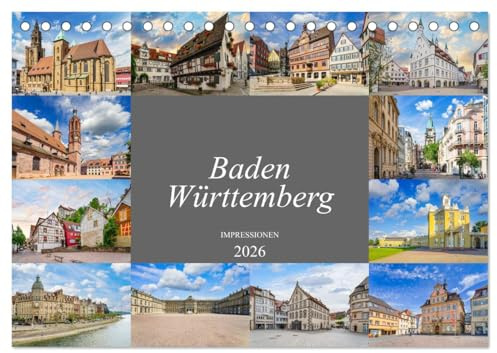 Baden-Württemberg Stadtansichten (Tischkalender 2026 DIN A5 quer), CALVENDO Monatskalender: Zu Besuch im wunderschönen Bundesland Baden-Württemberg (CALVENDO Orte)