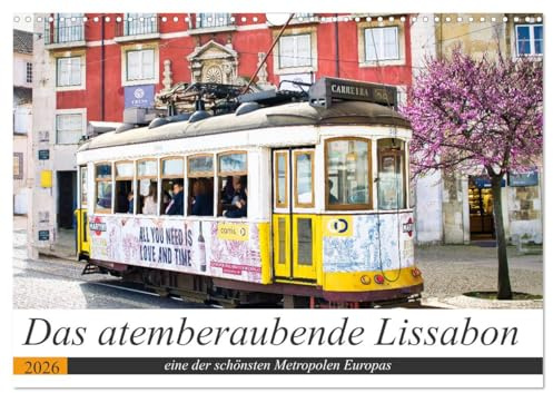 Das atemberaubende Lissabon (Wandkalender 2026 DIN A3 quer), CALVENDO Monatskalender: Lissabon ist die faszinierende Hauptstadt Portugals. (CALVENDO Orte)