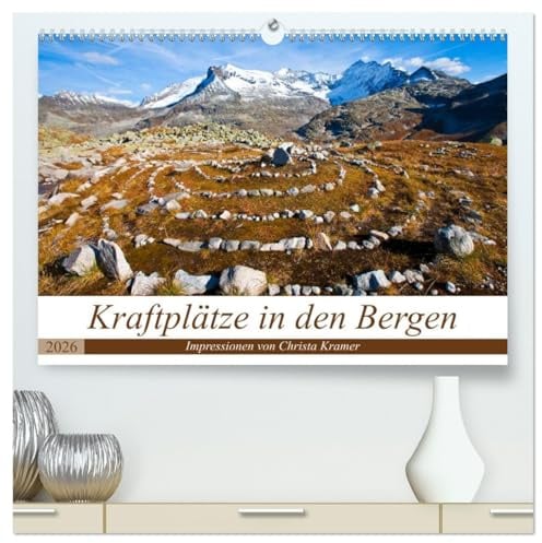 Kraftplätze in den Bergen (hochwertiger Premium Wandkalender 2026 DIN A2 quer), Kunstdruck in Hochglanz: Die schönsten Plätze in den Bergen zum Kraft tanken! (CALVENDO Natur)