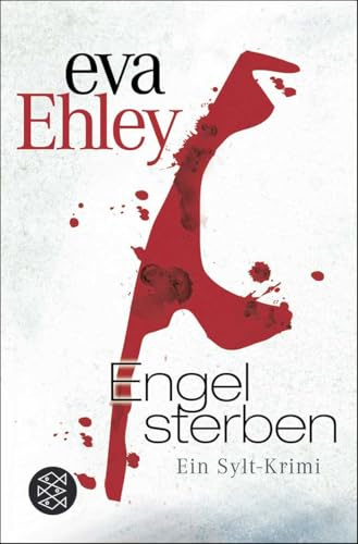 Engel sterben: Ein Sylt-Krimi (Winterberg, Blanck und Kreuzer ermitteln, Band 1)