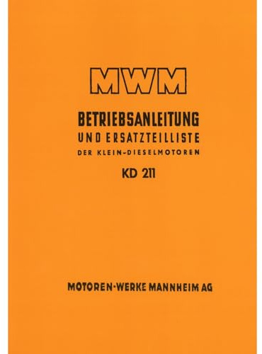 MWM Dieselmotor KD211 Z Traktor Betriebsanleitung und Ersatzteilliste