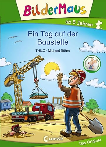 Bildermaus - Ein Tag auf der Baustelle: Mit Bildern lesen lernen - Ideal für die Vorschule und Leseanfänger ab 5 Jahre