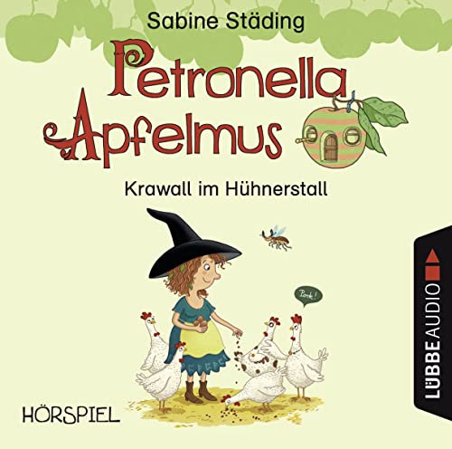 Petronella Apfelmus - Krawall im Hühnerstall: . Hörspiel.