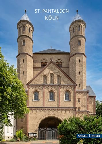 Köln: St. Pantaleon (Kleine Kunstführer / Kleine Kunstführer / Kirchen u. Klöster)