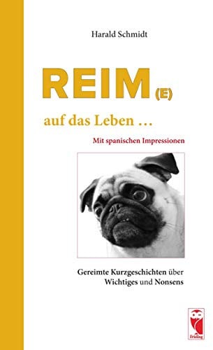 Reim(e) ... auf das Leben ...: Gedichte