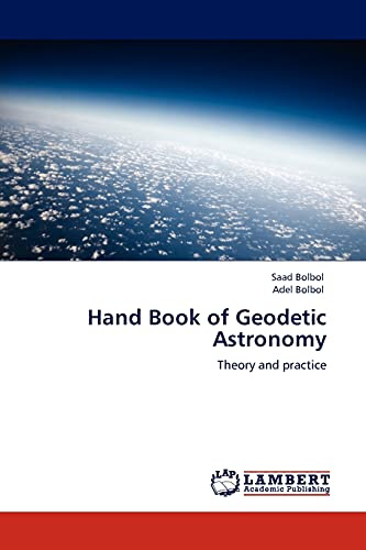 Hand Book of Geodetic Astronomy: Theory and practice