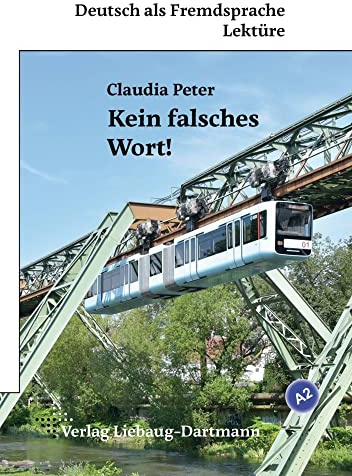 Kein falsches Wort!: Lektüre für Jugendliche und Erwachsene – Niveau A2