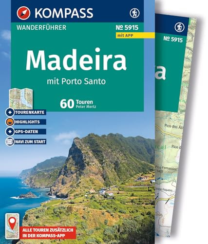KOMPASS Wanderführer Madeira mit Porto Santo, 60 Touren mit Extra-Tourenkarte: GPS-Daten zum Download