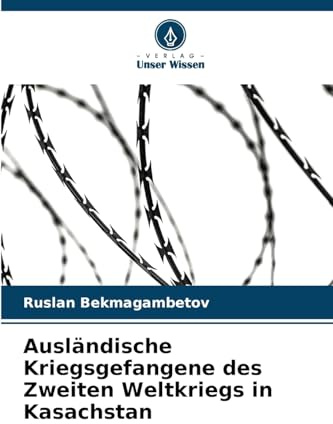 Ausländische Kriegsgefangene des Zweiten Weltkriegs in Kasachstan: DE